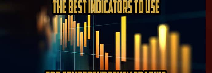 These Are The Best Indicators To Use For Cryptocurrency Trading