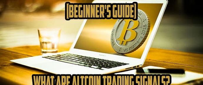[Beginner’s Guide] What are Altcoin Trading Signals?